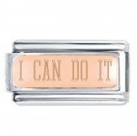 I CAN DO IT Rose Gold SuperlinkPlate Engraved Inspirational Motivational Bracelet Charm
