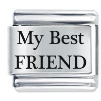 My Best Friend ETCHED Italian Charm